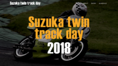 http://suzukatwin-trackday.com
【Suzuka twin track day 2018】12月2日（日）